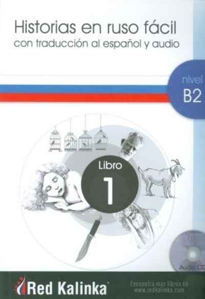 Historias en ruso fácil. Nivel B2. Libro 1