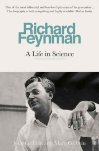 Richard Feynman : A Life in Science