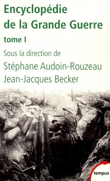 Encyclopédie de la grande guerre 14/18 Tome 1