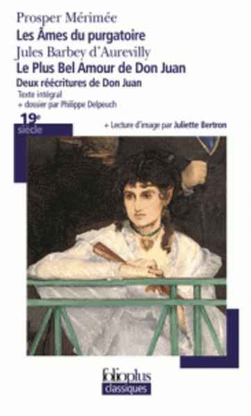 Prosper Mérimée: Les âmes du purgatoire; Jules Barbey d'Aurevilly: Le plus bel amour de Don Juan