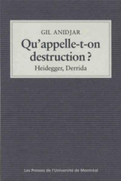 Qu'appelle-t-on destruction ? - Heidegger, Derrida