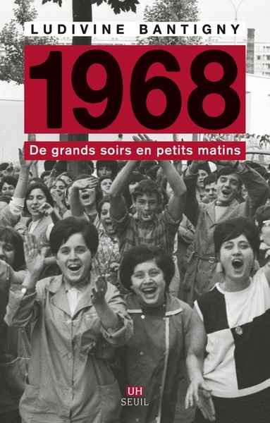 1968, de grands soirs en petits matins