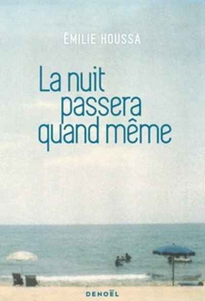 La Nuit passera quand même