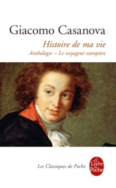 Histoire de Giacomo Casanova par lui-même