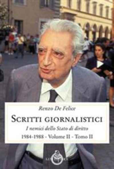 Scritti giornalistici. Vol. 2/2: I nemici dello...1984-1988)