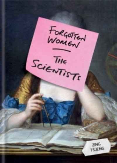 Forgotten Women: The Scientists