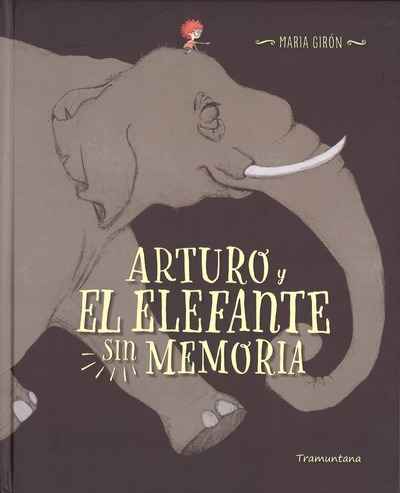 Arturo y el elefante sin memoria