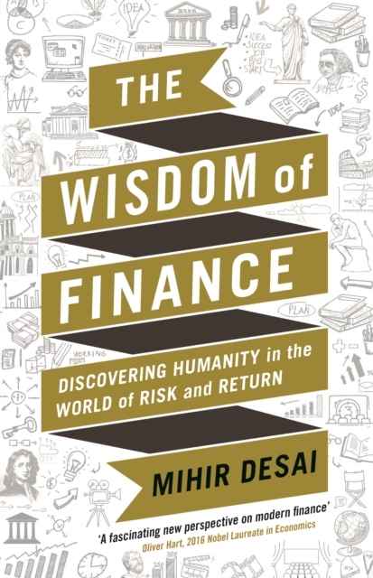 The Wisdom of Finance : Discovering Humanity in the World of Risk and Return