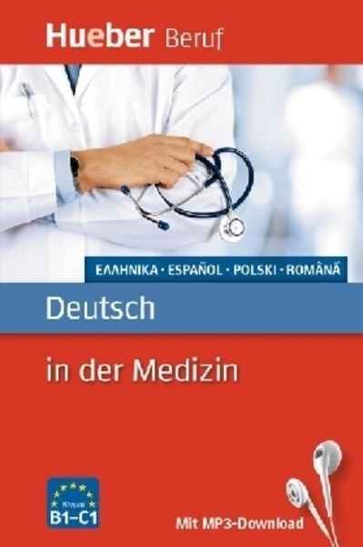 Deutsch In Der Medizin - Griechisch, Spanisch, Polnisch, Rumänisch