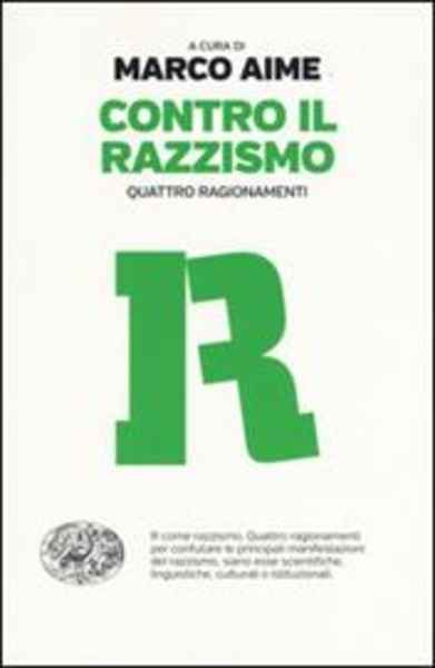 Contro il razzismo. Quattro ragionamenti