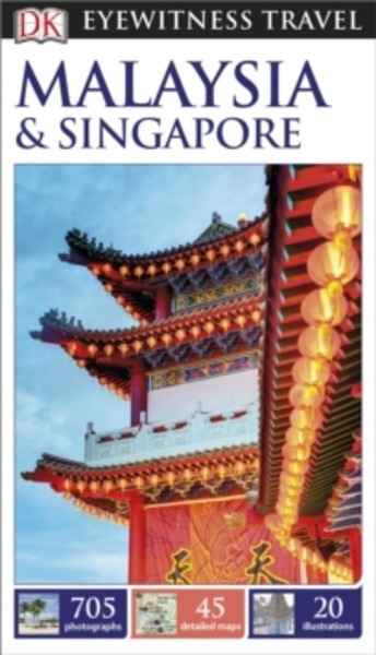 DK Eyewitness Travel Guide Malaysia and Singapore