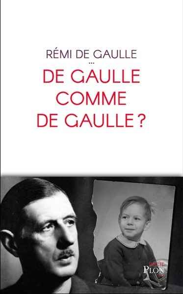 De Gaulle comme De Gaulle?