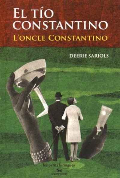 El tío constantino / l'oncle constantino