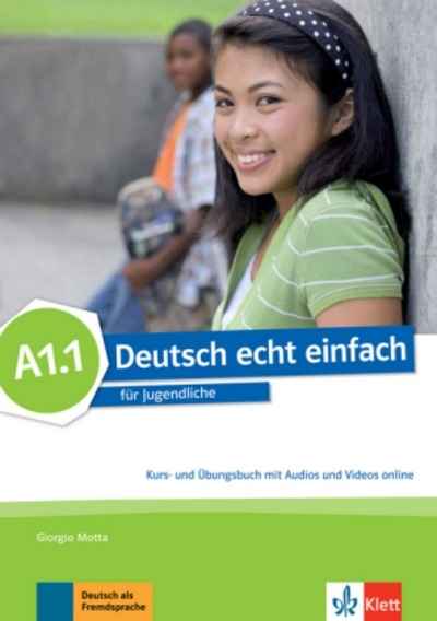Deutsch echt einfach A1.1 Kurs- und Übungsbuch mit Audios und Videos online