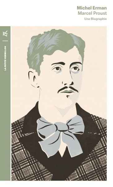 Marcel Proust. Une Biographie