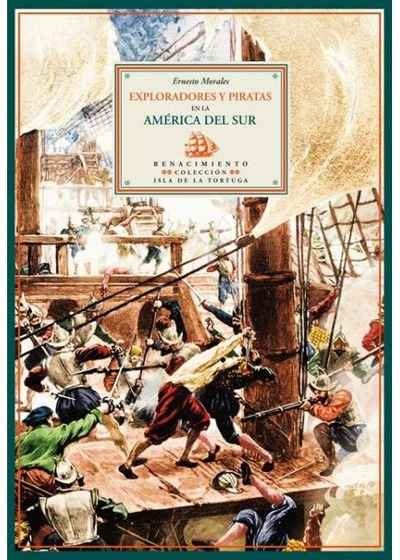 Exploradores y piratas en la América del Sur