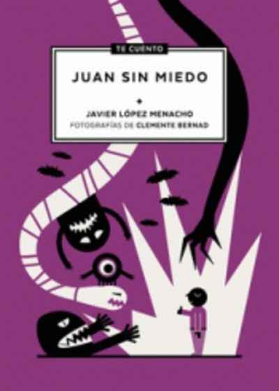 Te cuento... Juan sin miedo