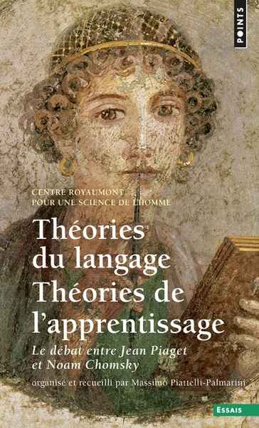 Théories du langage, théories de l'apprentissage - Le débat au centre Royaumont