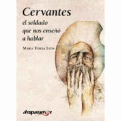 Cervantes, el soldado que nos enseñó a hablar