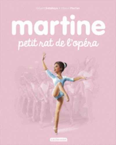 Martine Tome 22. Martine petit rat de l'opéra