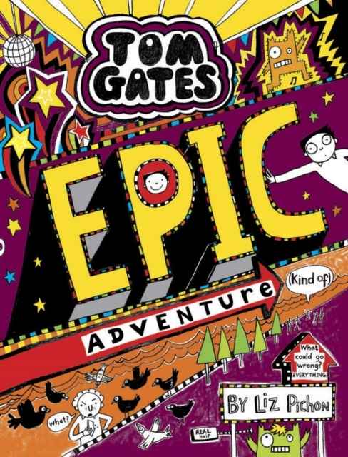 Tom Gates: Epic Adventure (kind of) : 13