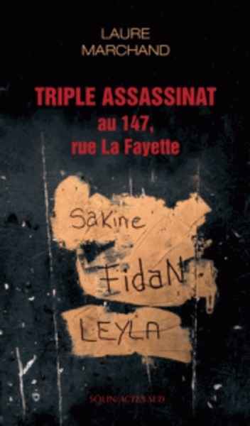 Triple assassinat au 147, rue La Fayette