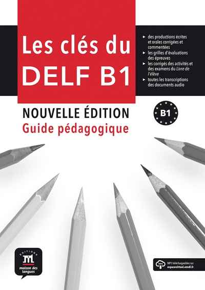 Les clés du nouveau DELF B1 Nouvelle Edition Guide pédagogique