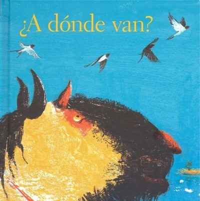 ¿A dónde van?