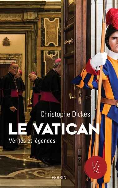 Le Vatican, verités et légendes