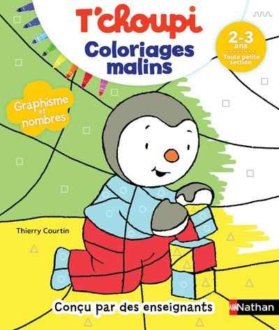 T'choupi Graphisme et nombres - Coloriages malins 2-3 ans