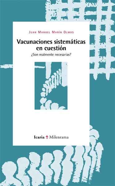 Vacunaciones sistemáticas en cuestión