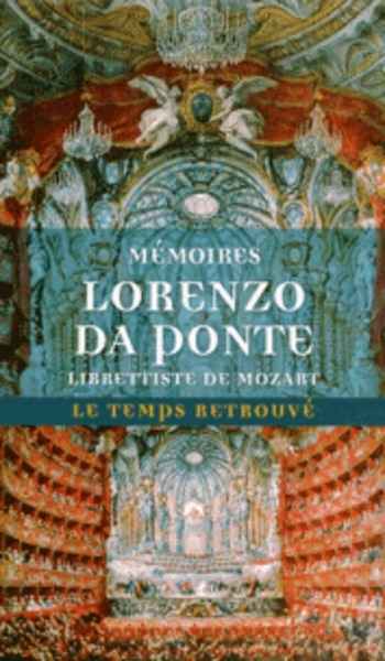 Mémoires de Lorenzo Da Ponte - Librettiste de Mozart