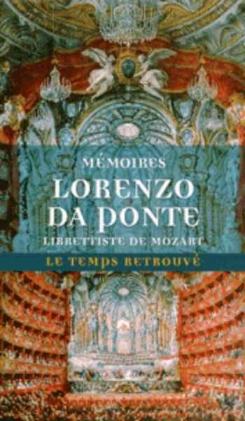 Mémoires de Lorenzo Da Ponte - Librettiste de Mozart