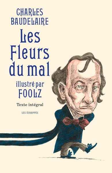 Les fleurs du mal (illustré par Foolz)