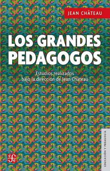 Los grandes pedagogos