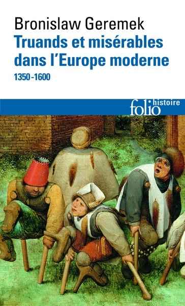 Truands et misérables dans l'Europe moderne (1350-1600)