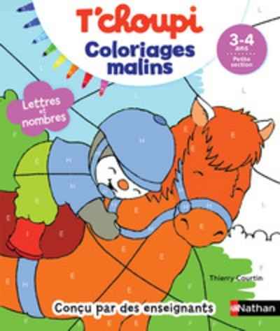 T'choupi Lettres et nombres 3-4 ans Petite section- Coloriages malins