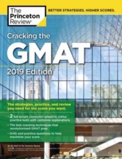 Cracking the GMAT with 2 Computer-Adaptive Practice Tests : 2019 Edition