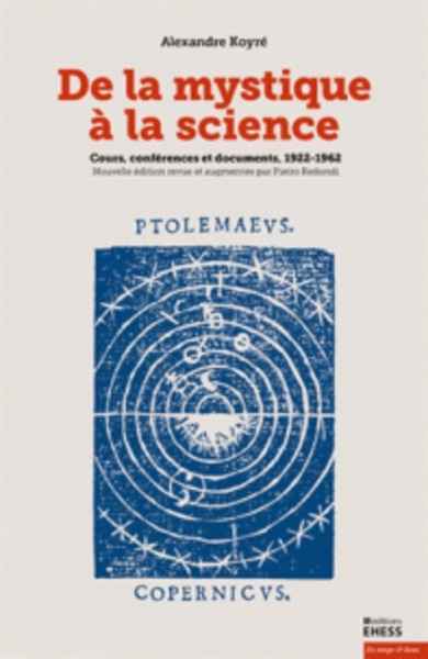 De la mystique à la science - Cours, conférences et documents, 1922-1962