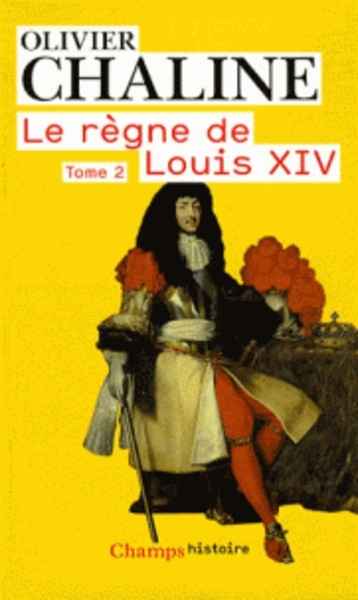 Le règne de Louis XIV - Tome 2, Vingt millions de Français et Louis XIV