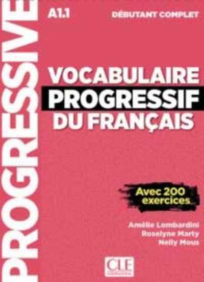 Vocabulaire progressif du français - Niveau débutant complet -A1.1