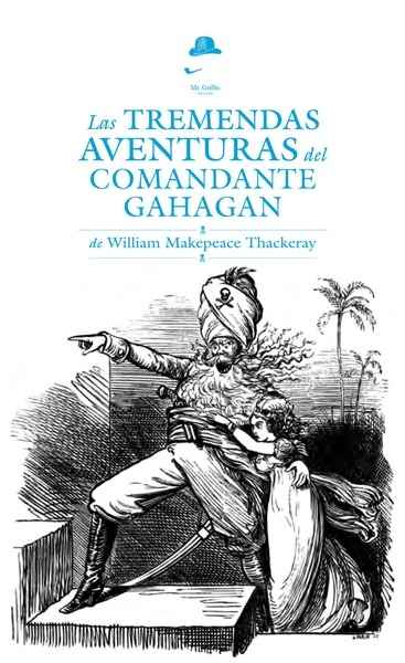 Las tremendas aventuras del comandante Gahagan