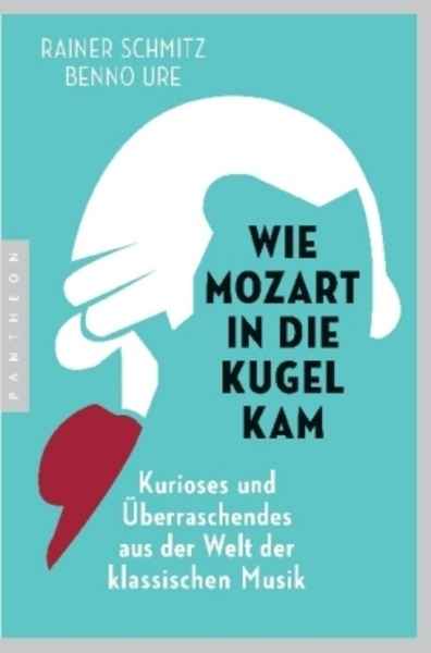 Wie Mozart in die Kugel kam