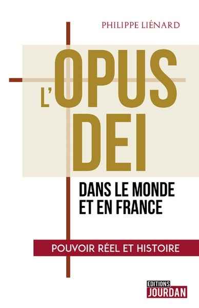 L'Opus Dei dans le monde et en France