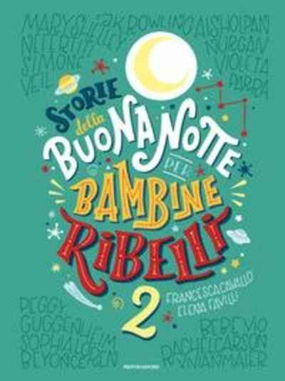 Storie della buonanotte per bambine ribelli