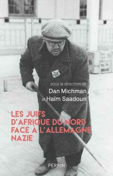 Les Juifs d'Afrique du Nord face à l'Allemagne nazie