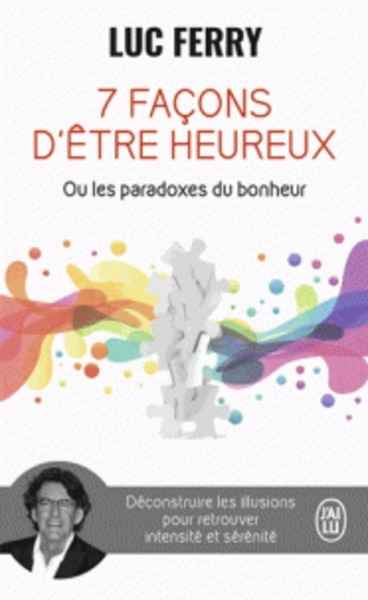 Sept façons d'être heureux