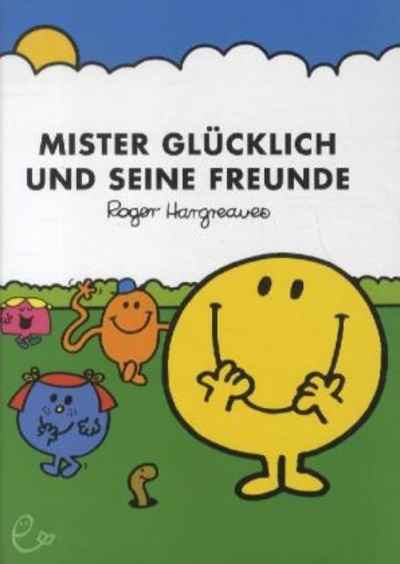 Mister Glücklich und seine Freunde