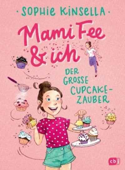 Mami Fee x{0026} ich - Der grosse Cupcake-Zauber