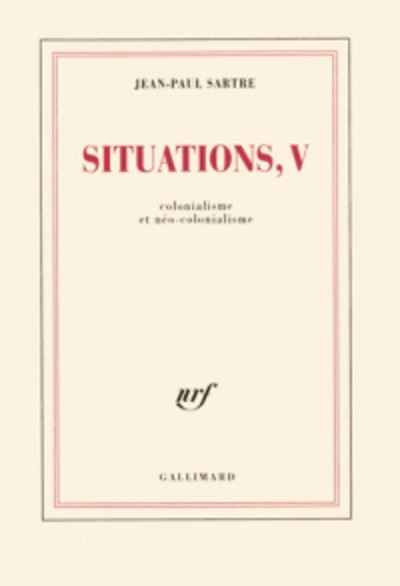Situations - Tome 5, Colonialisme et néo-colonialisme